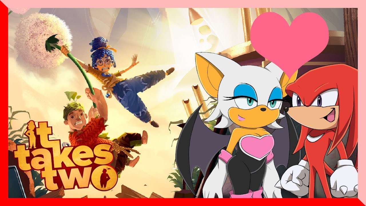 Knuckles and Rouge are married!? - Knuckles and Rouge play It Takes Two!