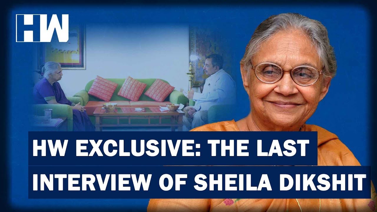 HW Exclusive: The Last Interview of Sheila Dikshit