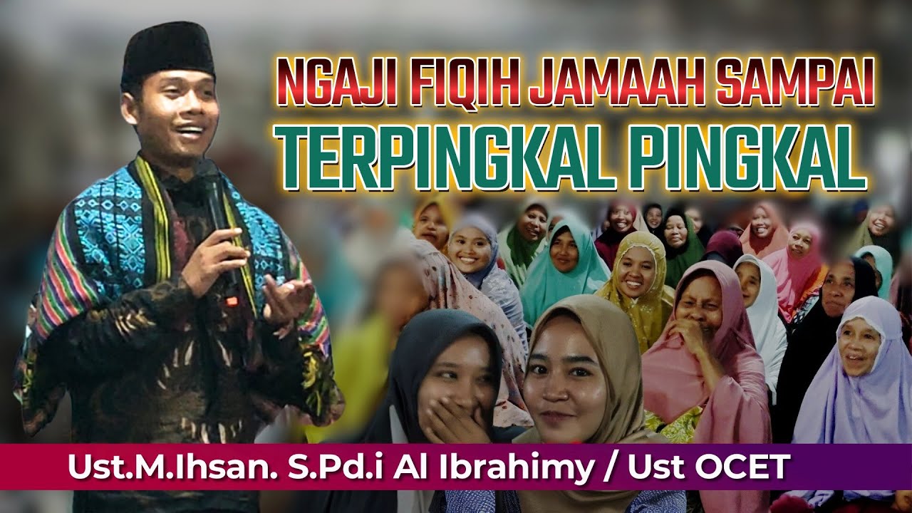 Ngaji Fiqih wajib ‼️ Ust M.Ihsan, S.Pd.i Ust Ocet di Jabon Bawak Bagek / Jabon Daye