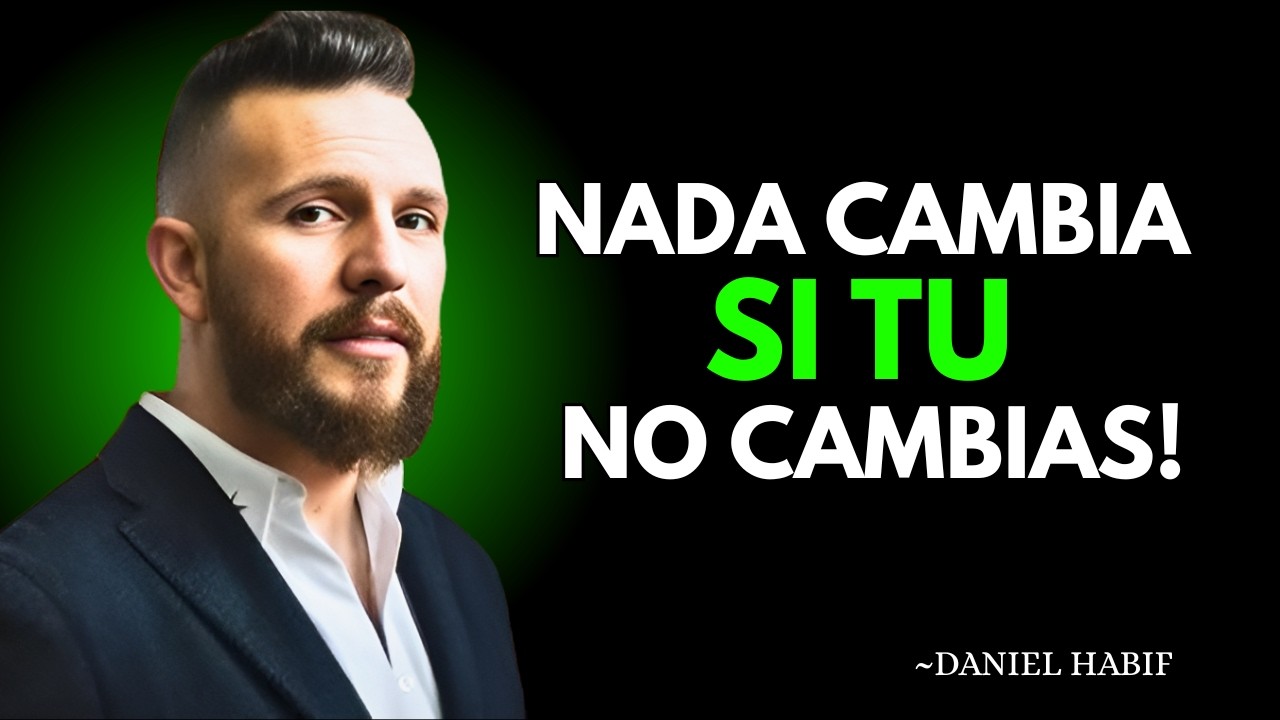 LA MENTALIDAD DE CADA DÍA, NO HAY EXCUSAS | Daniel Habif | Motivational Speech