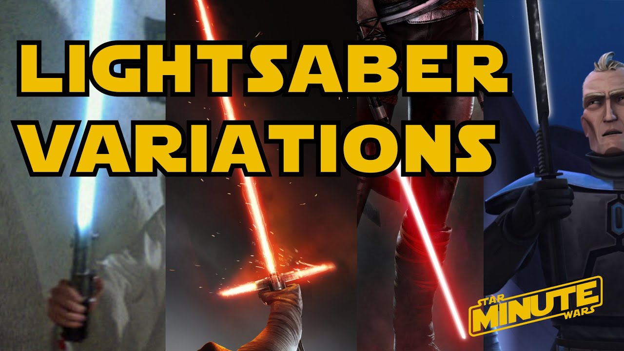 All Lightsaber Designs and Variations - Star Wars Explained