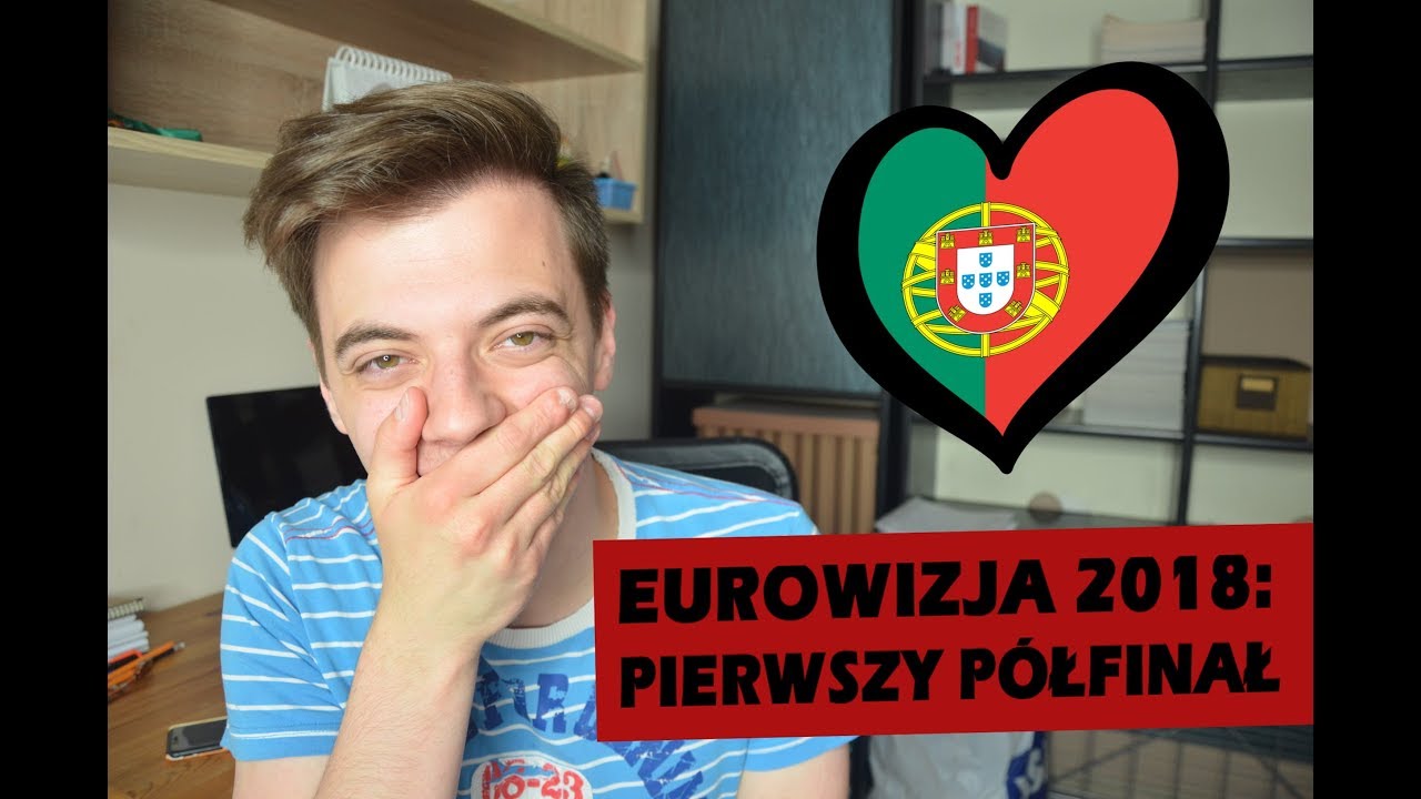 EUROWIZJA 2018: PIERWSZY P&Oacute;ŁFINAŁ | WOJTEK OCENIA