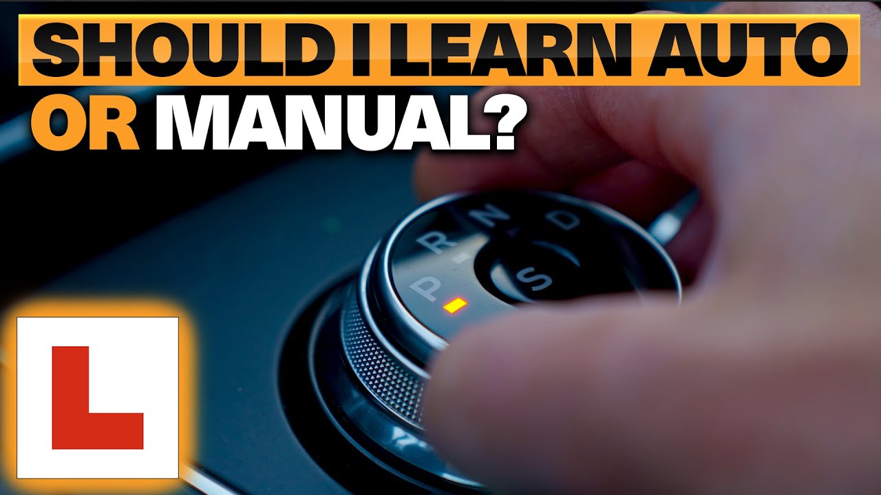 Should I Learn Manual Or Automatic Driving