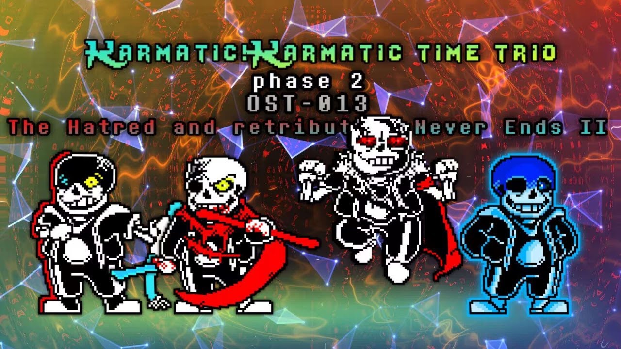Karmatic! Karmatic Time Trio - Phase 2: T.H.A.R.N.E [v2]