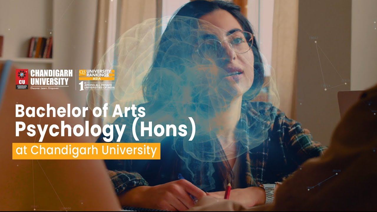 Bachelor of Arts (Psychology) at Chandigarh University - Admissions | Scholarships | Placements