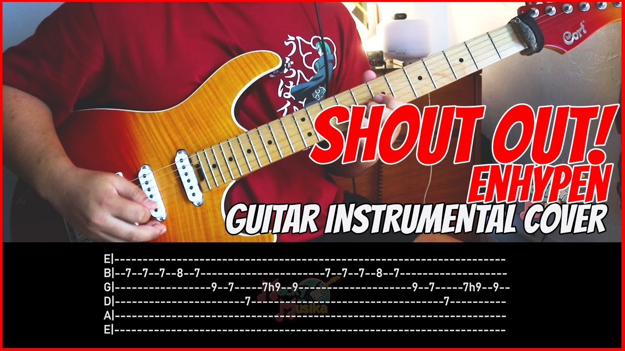 [FREE TABS] Shout Out by Enhypen | Guitar Instrumental Cover