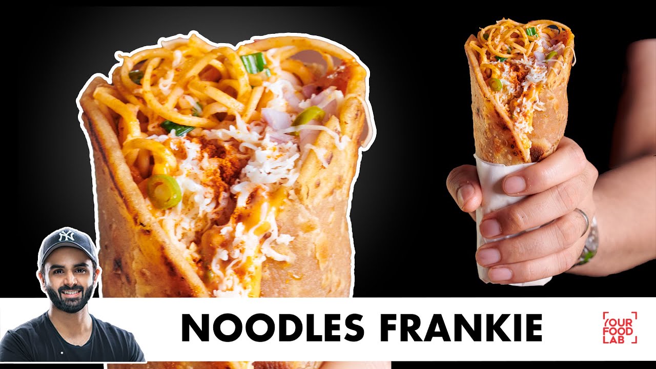 Noodle Frankie Recipe | Street Style Recipe | नूडल फ़्रांकी | Chef Sanjyot Keer