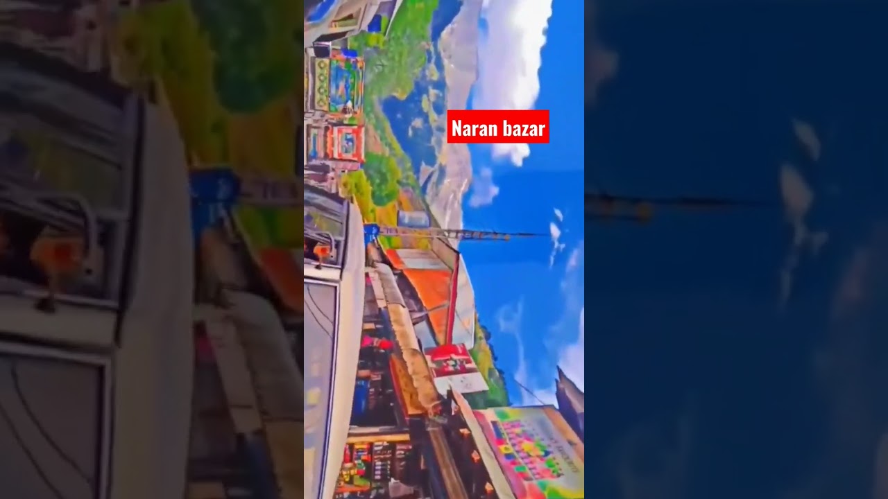 Naran bazar beautiful view 😍 Naran valley 🏞️ 