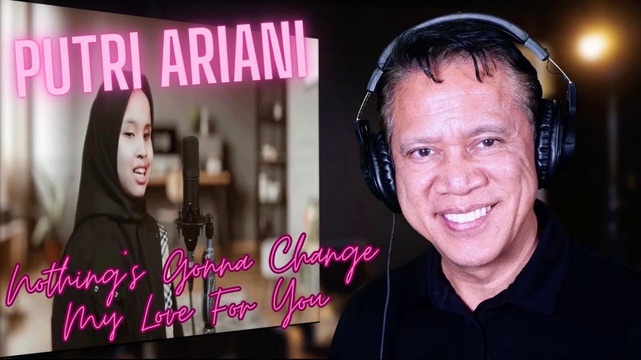 PK's Reaction PUTRI ARIANI Nothing's Gonna Change My Love For You cover song