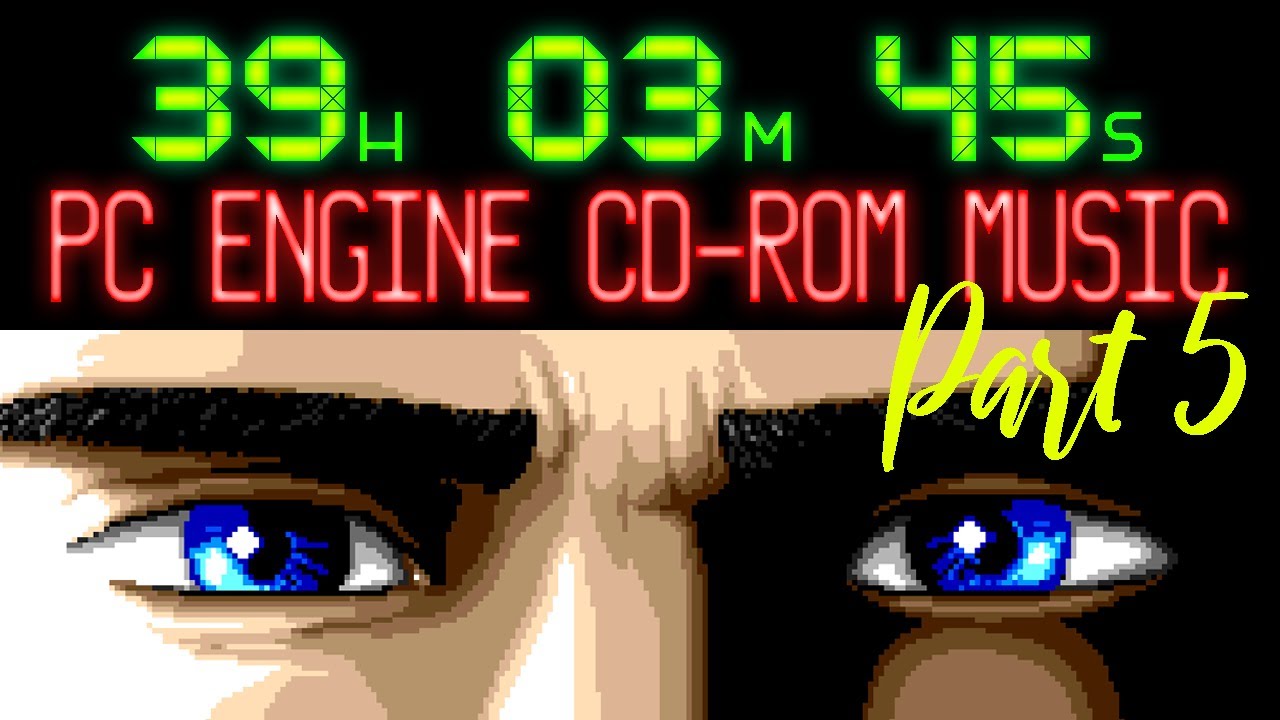 Over 39 Hours of PC Engine / TurboGrafx-16 CD Music (Part 5)