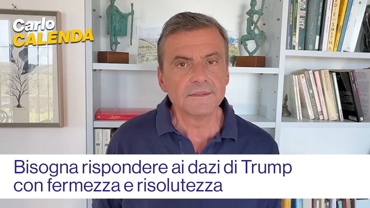 Bisogna rispondere ai dazi di Trump con fermezza e risolutezza.