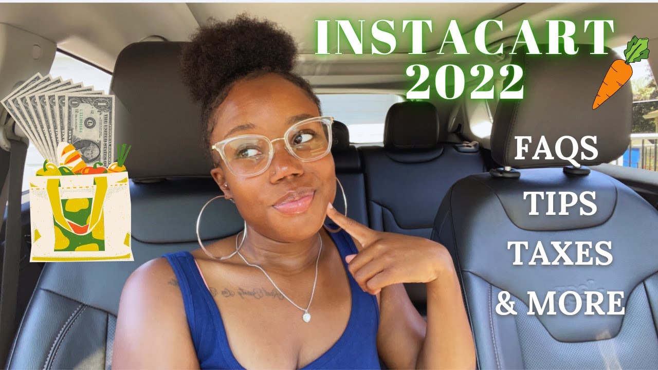 Вопросы и ответы по INSTACART 2022 | Часто задаваемые вопросы, обновления, налоги, советы и много...