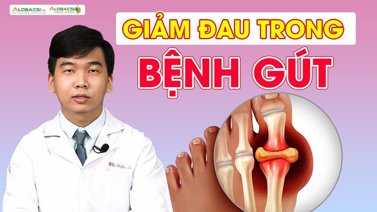 Giảm Đau Trong Bệnh Gút, Cách Nào Khả Thi?