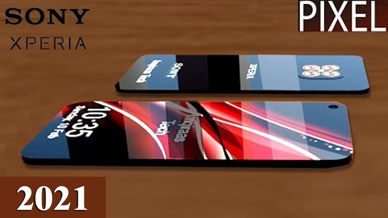 Sony Xperia Pixel 2021 Trailer And Specifications By Imqiraas Tech