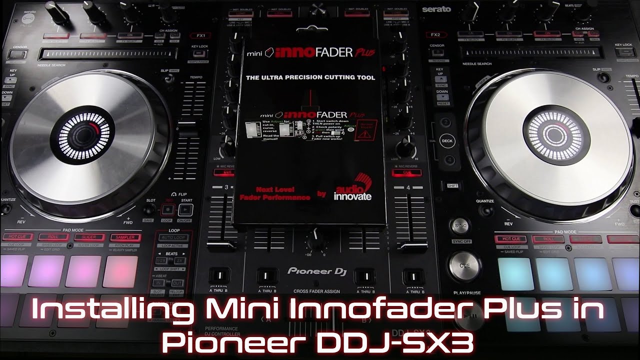 Installing Mini Innofader Plus in Pioneer DDJ-SX3