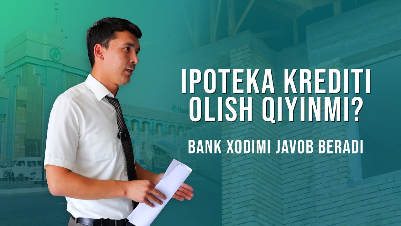 Aholi o‘rtasida banklarda kredit olish jarayonlari murakkab degan qarashlar mavjud, Aslida qanday