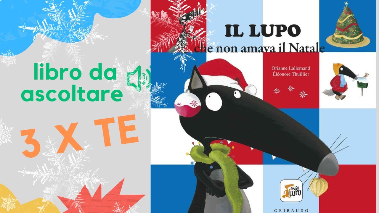 Il lupo che non amava il Natale, un libro di Natale letto ad alta voce per i bambini