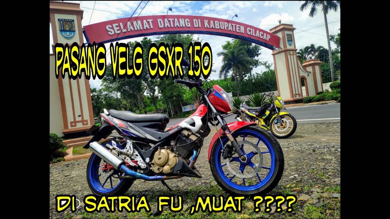 Pasang Velg GSX 150R di Satria Fu Muat ?