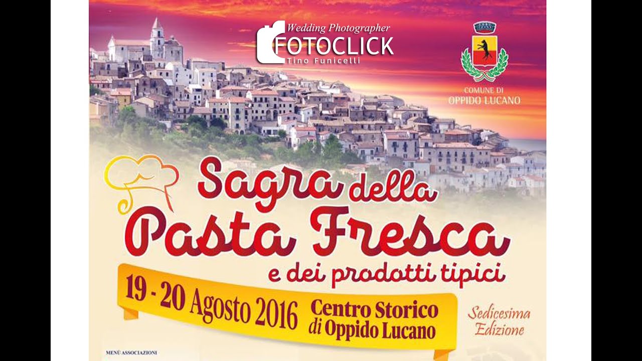 XVI Sagra della Pasta a Mano 19-20 agosto 2016 Oppido Lucano