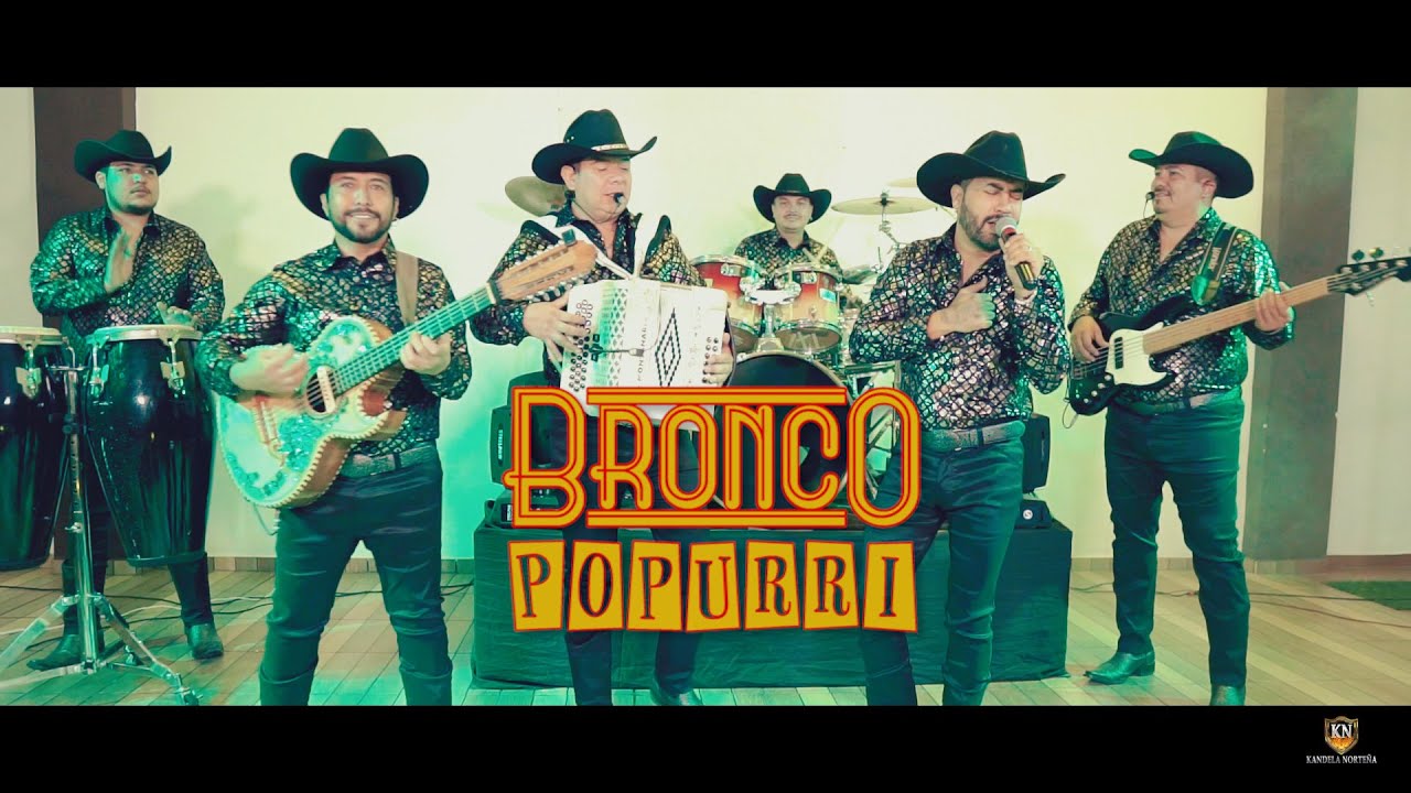 Kandela Norteña - Popurrí de Bronco