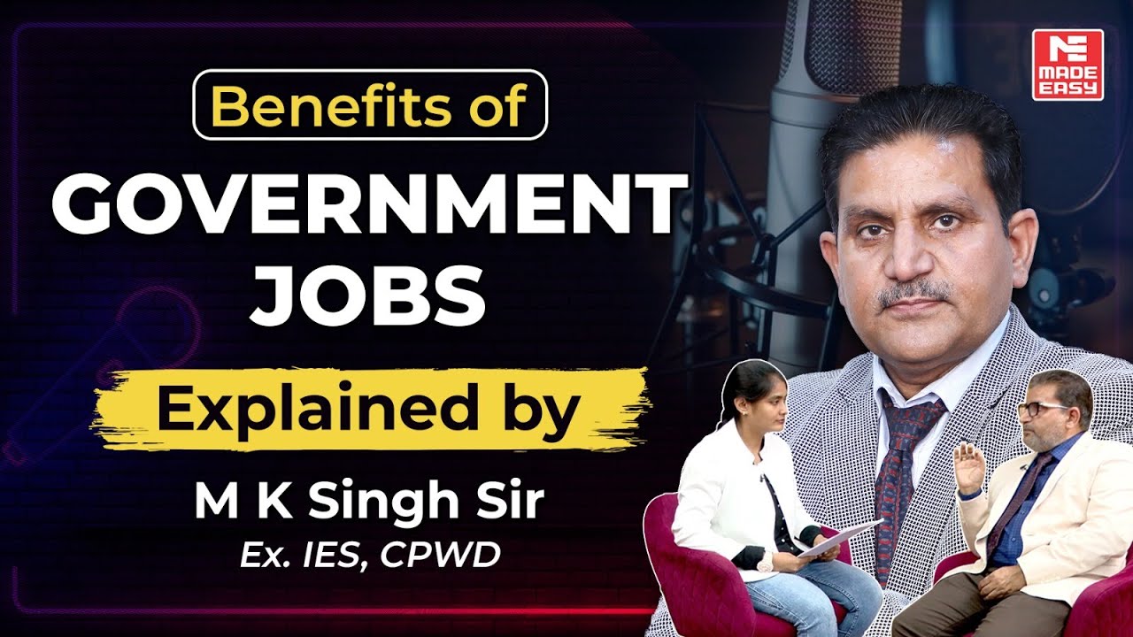 Benefits of Government Job You Never Knew | MK Singh Sir Speaks Out | MADE EASY