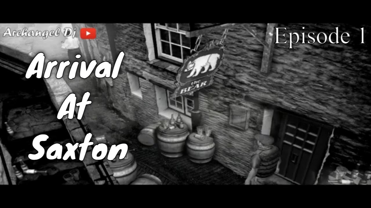 Arrival At Saxton / The Lost Crown 👑 : A Ghost-Hunting Adventure Gameplay / Episode 1