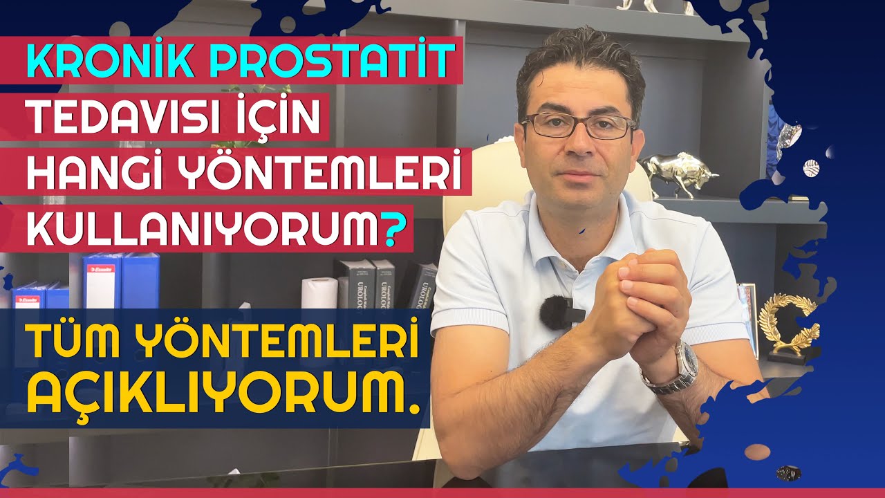 🔹 Kronik Prostatit Tedavisi İ&ccedil;in Hangi Y&ouml;ntemleri Kullanıyorum? ⭐T&uuml;m Y&ouml;ntemleri A&ccedil;ıklıyorum