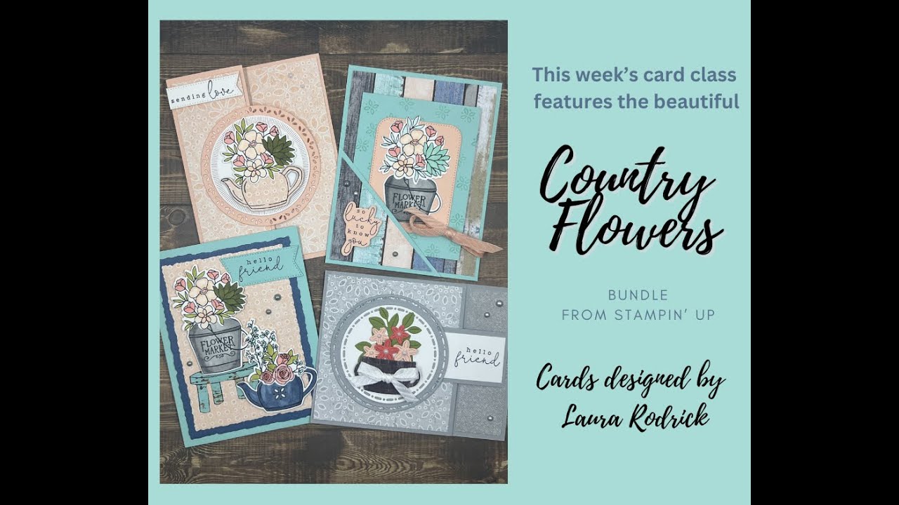 Beautiful Country Flowers card class this week using the County Flowers bundle from Stampin' Up