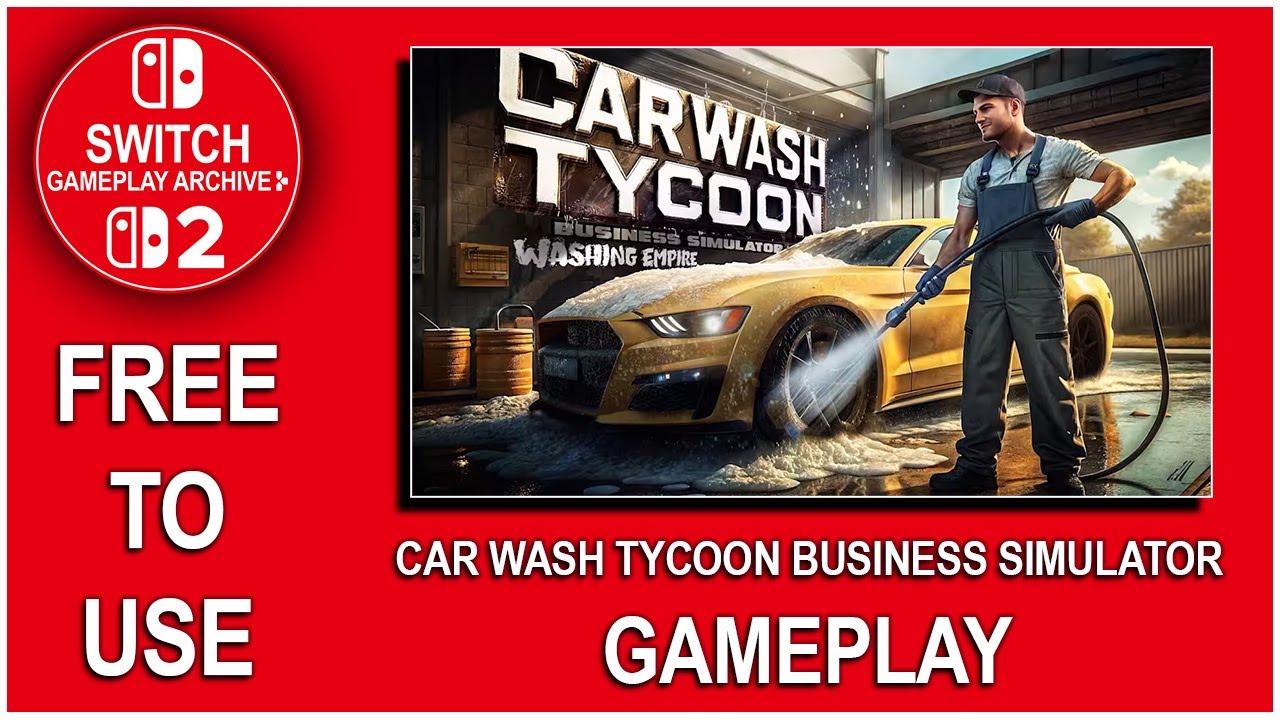 Car Wash Tycoon Business Simulator - Gameplay (Nintendo Switch) | NO COPYRIGHT