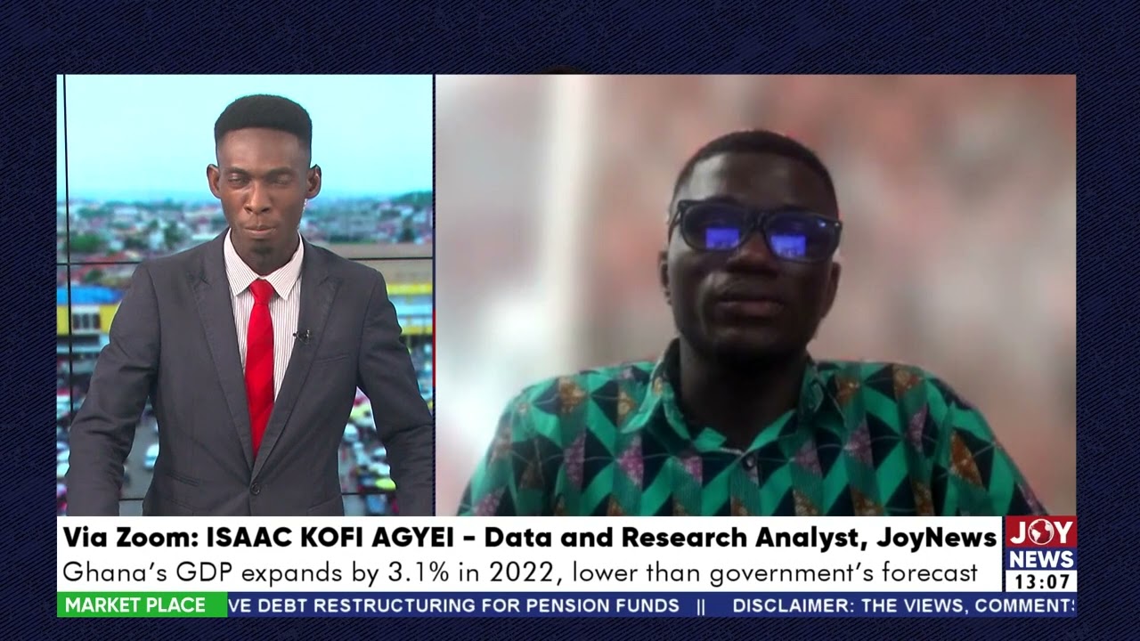 Tracking Economic Growth: Ghana's GDP expands by 3.1% in 2022, lower than govt's forecast - JoyNews