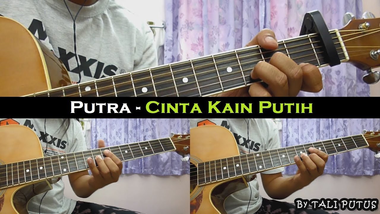 Putra - Cinta Kain Putih (Instrumental/Full Acoustic/Guitar Cover)