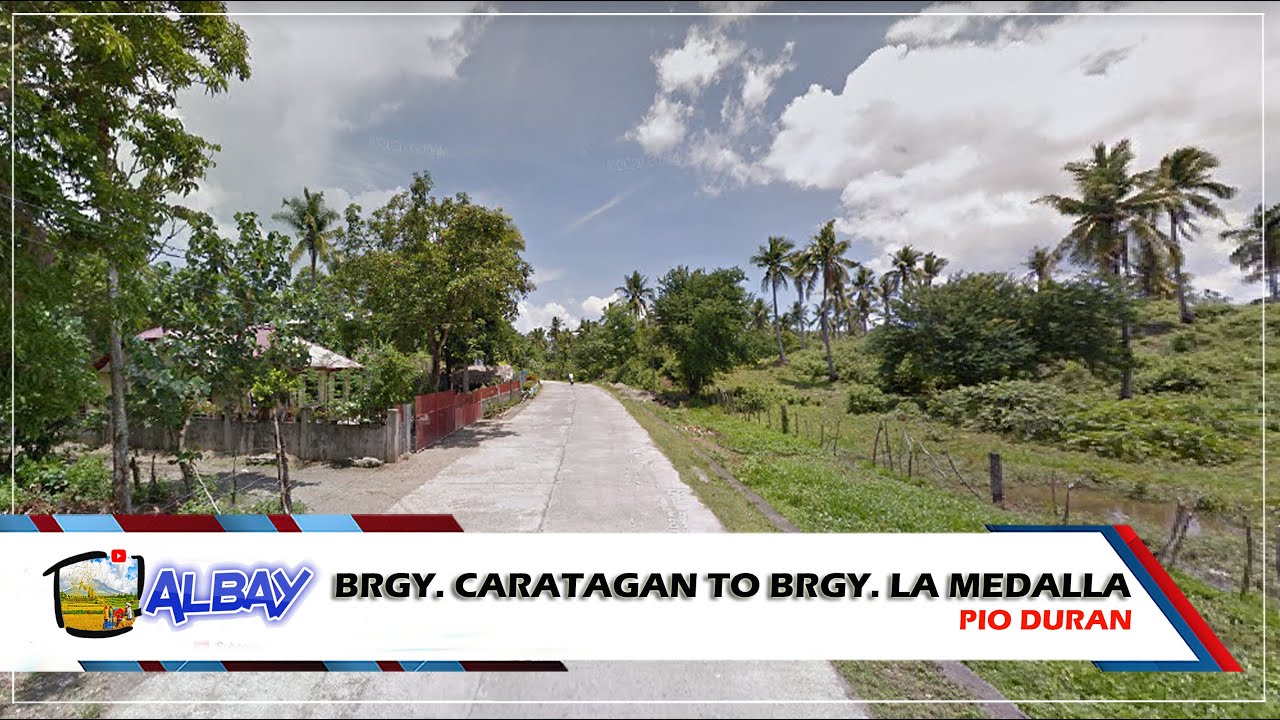PIO DURAN, ALBAY | Brgy. Caratagan to Brgy. La Medalla