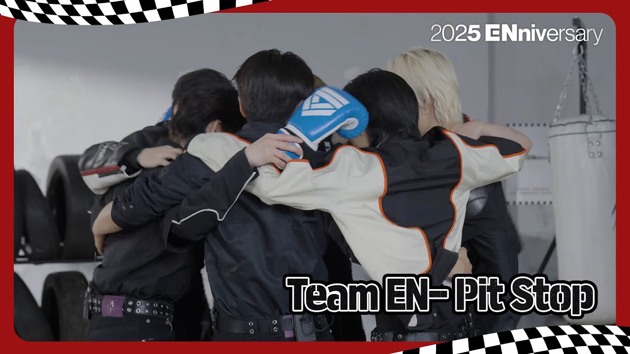 [2025 ENniversary] ENHYPEN (엔하이픈) Team EN- Pit Stop #2025ENniversary