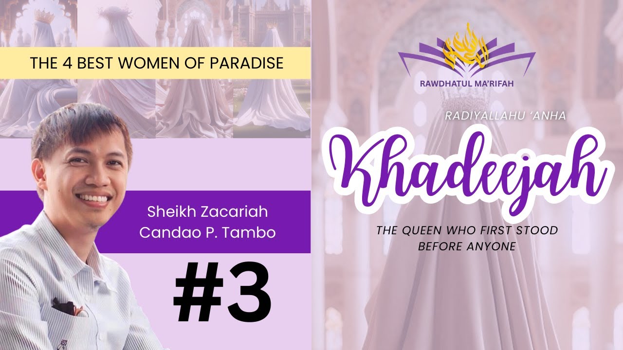 #3 Khadija (r.a.) - Sheikh Zacariah Candao 