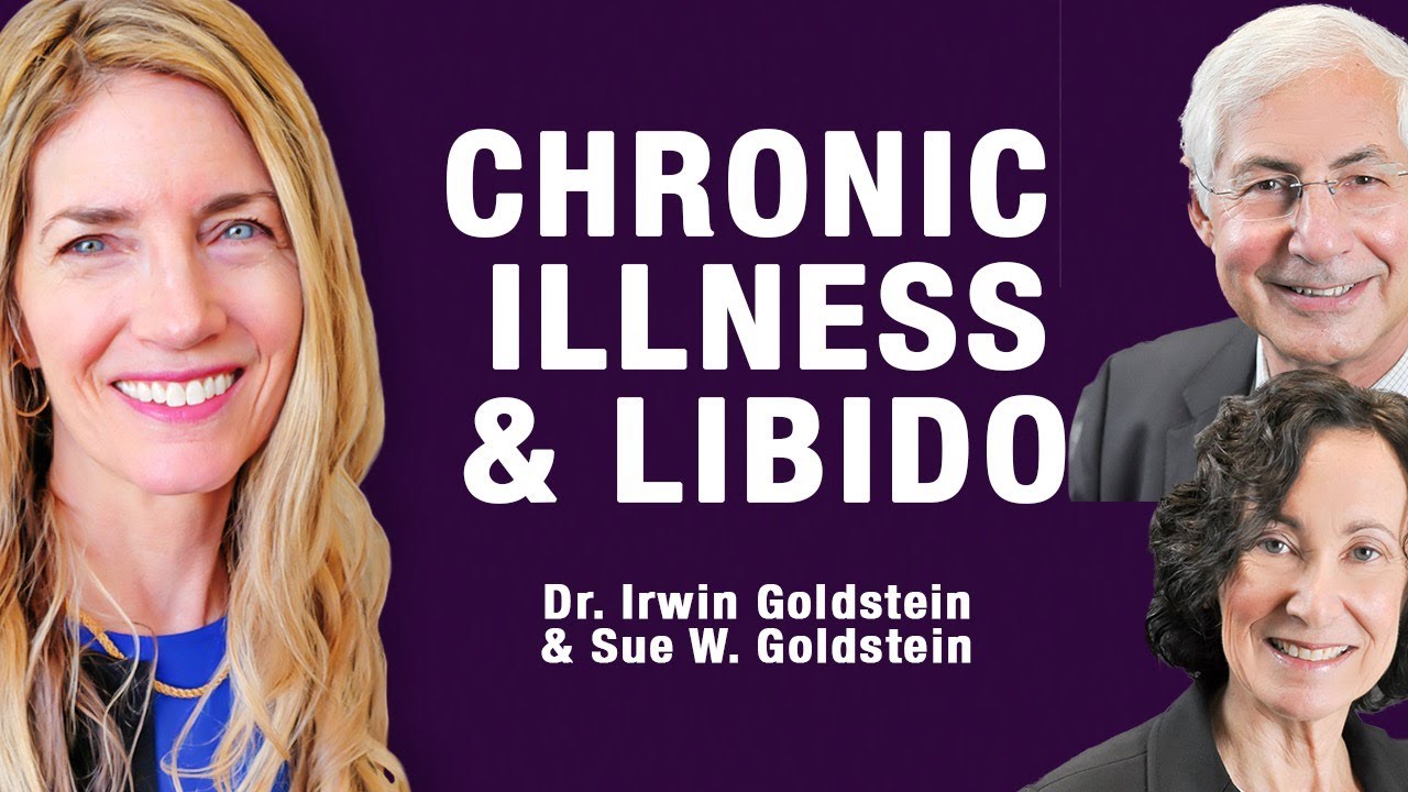 Hidden Causes of Painful Sex with Dr. Irwin Goldstein & Sue Goldstein (Ep 130)
