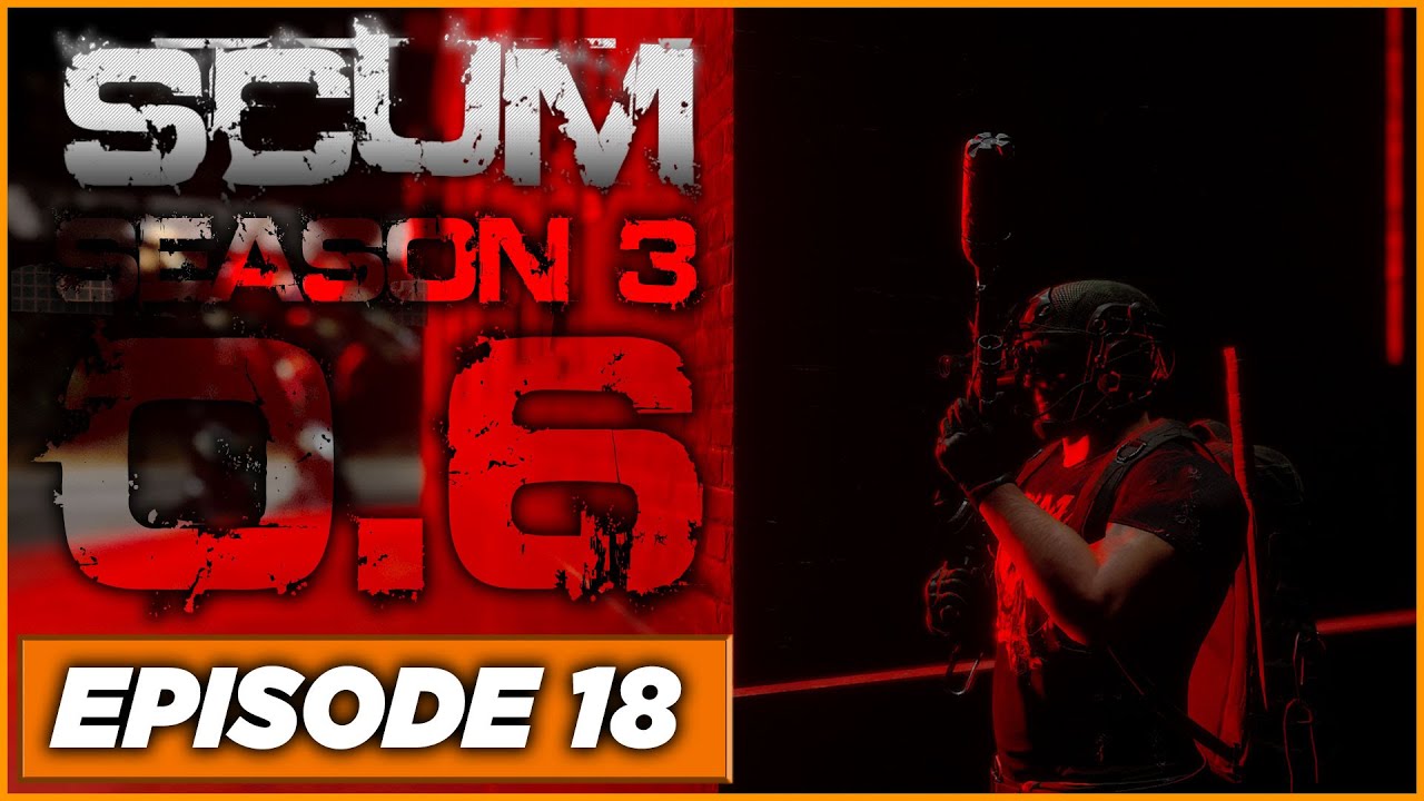 SCUM - S3 - The Torpedo Factory is rewarding but Deadly - Ep18 - Singleplayer