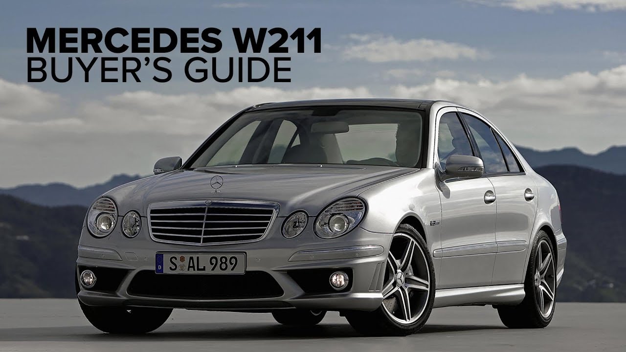 Mercedes-Benz W211 (E350, E55 AMG, & E63AMG) Buyer's Guide - Models, Engines, & Options