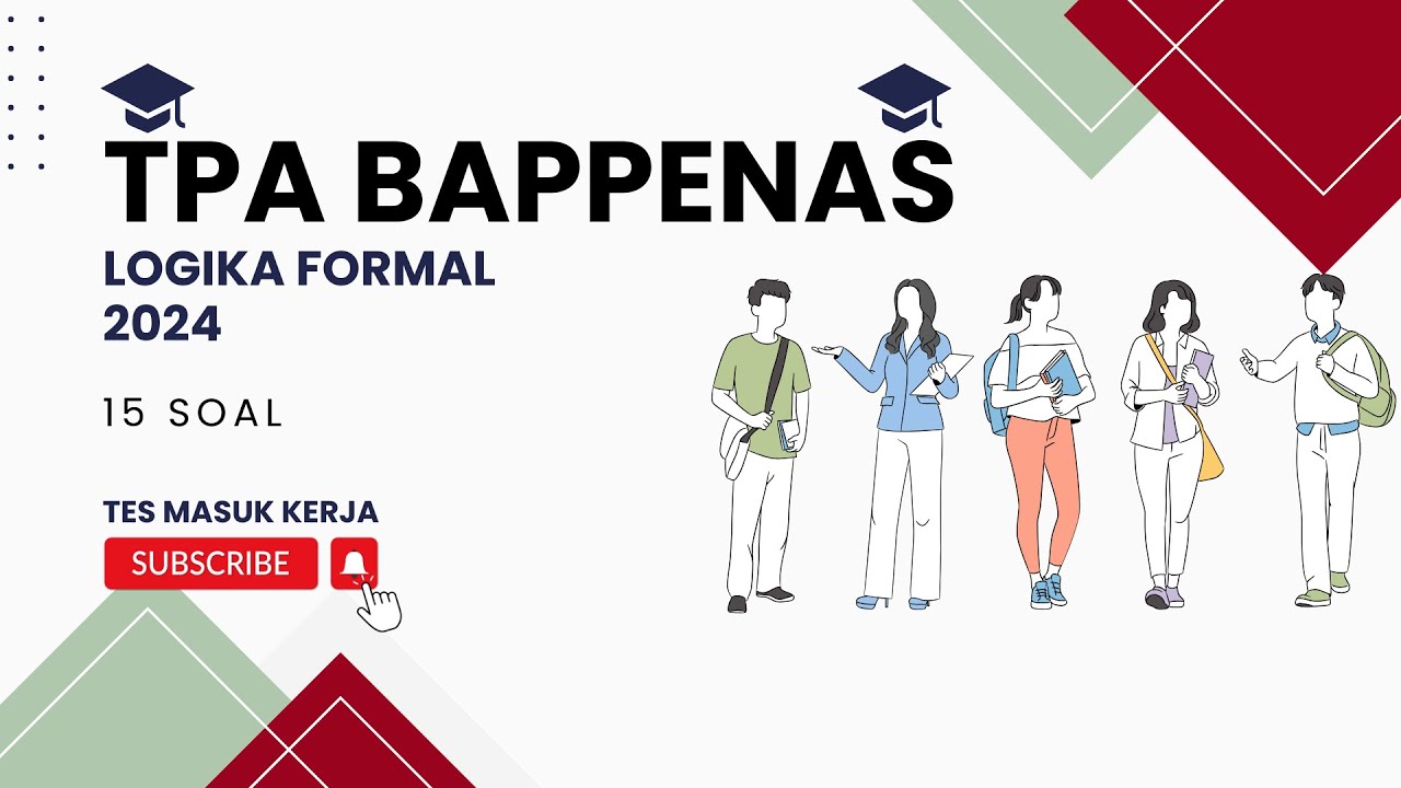PEMBAHASAN SOAL TPA BAPPENAS 15 SOAL LOGIKA FORMAL 2024 | PAPS UGM, UPDA ITB,TPKA ITS, DLL.
