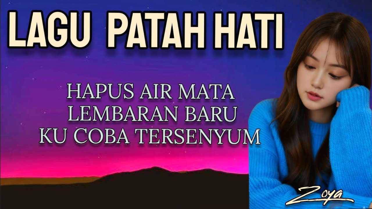 Zoya - Lagu Patah Hati 2026🥀 Hapus Air Mata 
