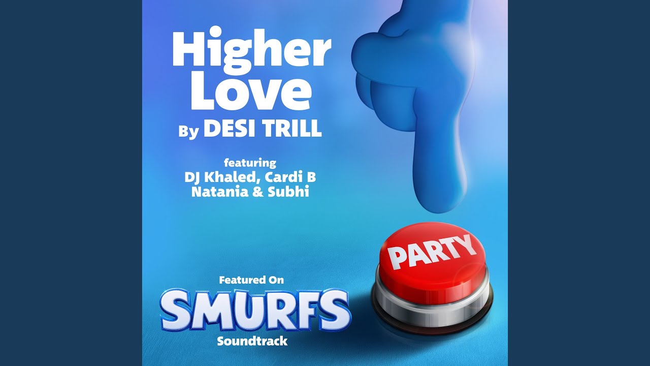Higher Love (from the Smurfs Movie Soundtrack)