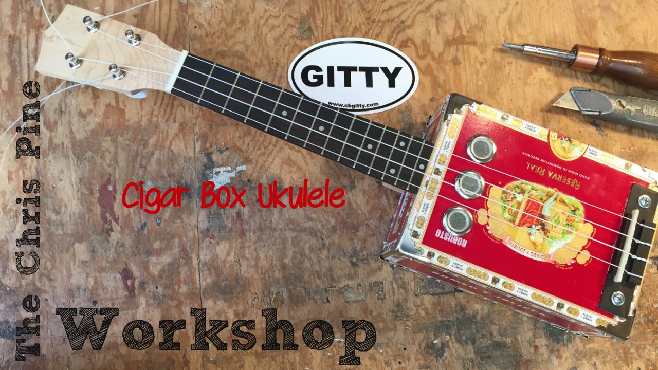 How to make a Cigar Box Ukulele