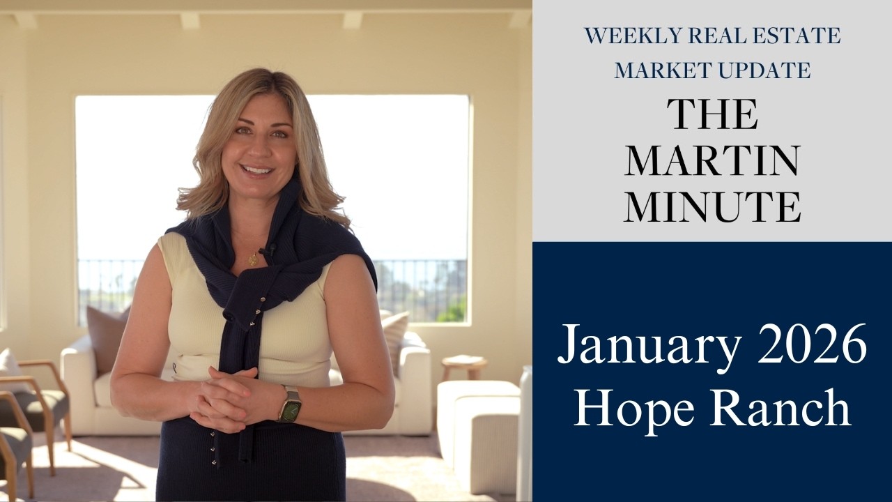 The Martin Minute: Hope Ranch | January 2026