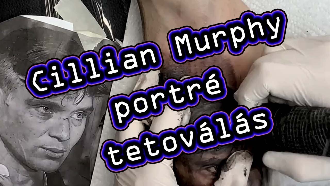 Cillian Murphy portré tetoválás ( Peaky Blinders)  | Tattoo studio vlog 108.