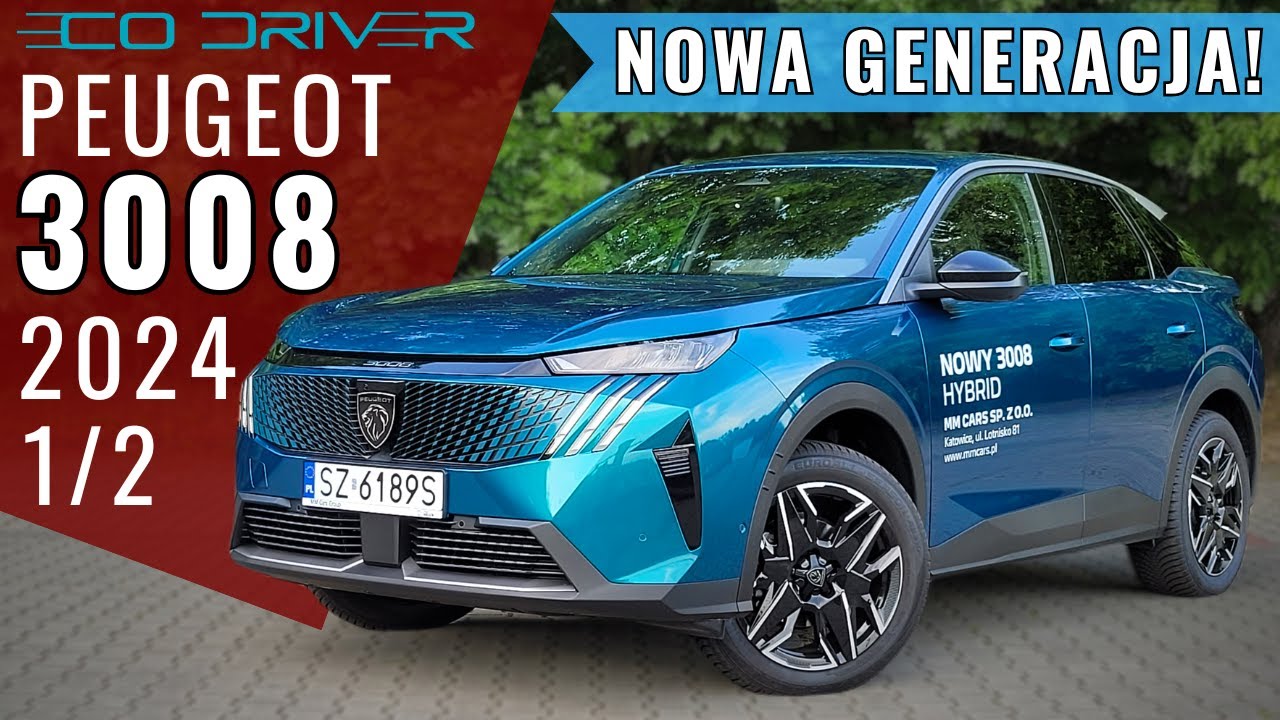 Peugeot 3008 2024 - TEST PL - Benzyna 1.2 136 KM | MildHybrid | Allure | Nowa generacja, Nowe 3008!