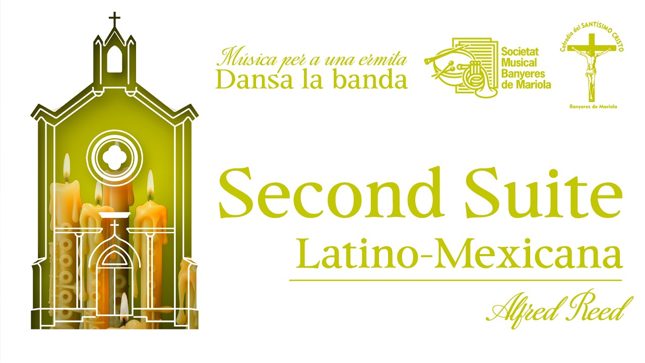 Second Suite Latino Mexicana, d'Alfred Reed | Societat Musical Banyeres de Mariola