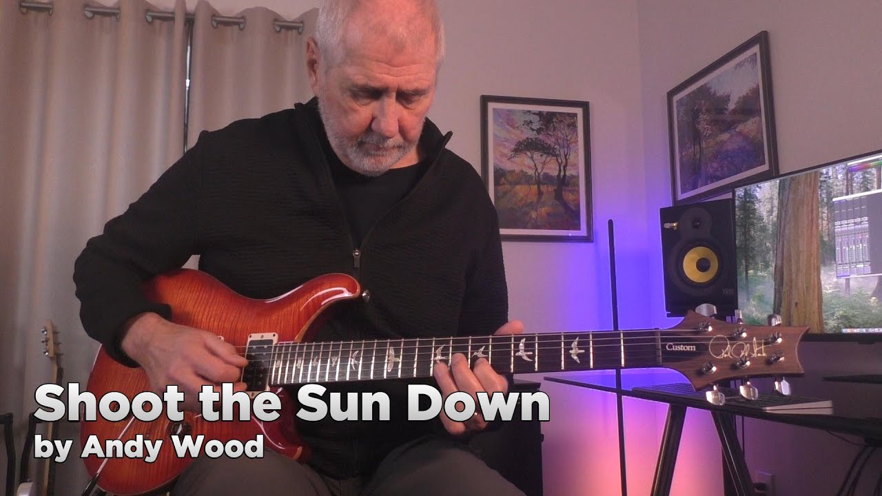 Shoot the Sun Down | Andy Wood | Guitar Instrumental Cover
