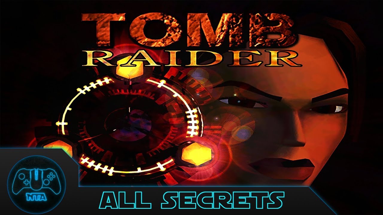 Tomb Raider 1 - All Secrets