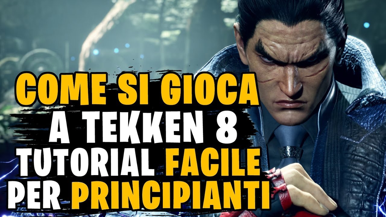 COME SI GIOCA A TEKKEN 8? TUTORIAL FACILE PER PRINCIPIANTI IN ITALIANO by SchiacciSempre