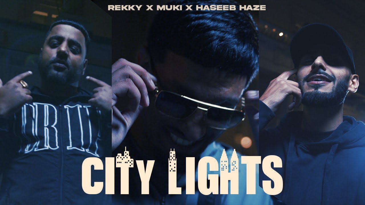 Rekky x Muki x Haseeb Haze - City Lights (OFFICIAL MUSIC VIDEO)
