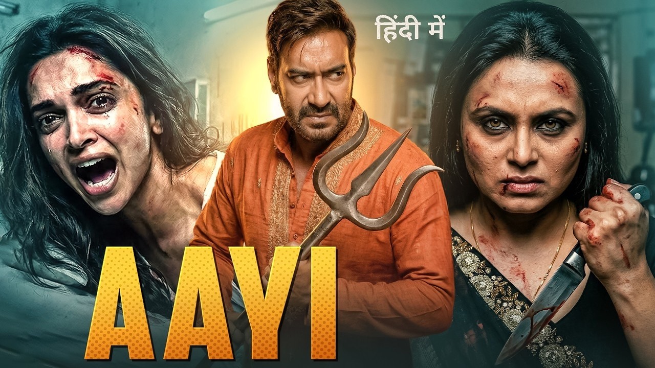 AAYI Full Movie 2026 | Rani Mukerji | Ajay Devgn | Latest Bollywood Superhit Full Action Movies 2026